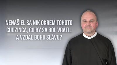 TV LUX / EFFETA | 28. nedeľa v Cezročnom období, ROK C