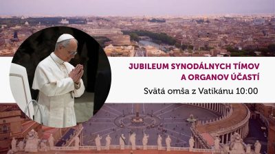 TV LUX / Priamy Prenos Svätej Omše z Vatikánu - Jubileum Synodálnych Tímov a Orgánov Účastí