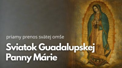 TV LUX / Priamy Prenos Svätej Omše z Vatikánu - Sviatok Guadalupskej Panny Márie – Piatok 12. 12. 2025