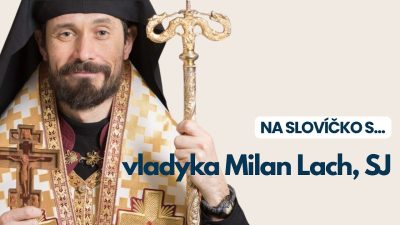 TV LUX / NA SLOVÍČKO S... | VLADYKA MILAN LACH