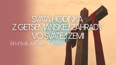 TV LUX / Priamy Prenos Svätej Hodinky z Getsemansej Záhrady – Štvrtok 2. 4. 2026