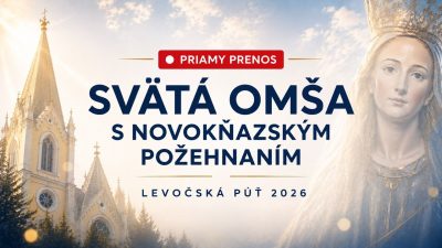 TV LUX / PRIAMY PRENOS SVÄTEJ OMŠE S NOVOKŇAZSKÝM POŽEHNANÍM – Nedeľa 5. 7. 2026