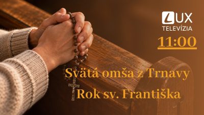 TV LUX / PRIAMY PRENOS SVÄTEJ OMŠE Z TRNAVY – Sobota 19. 9. 2026
