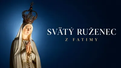 Priamy Prenos Modlitby Svätého Ruženca z Fatimy – Sobota 12. 10. 2026