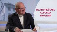 TV LUX / BLAHOREČENIE ALFONZA PAULENA