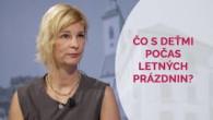 TV LUX / ČO S DEŤMI POČAS LETNÝCH PRÁZDNIN?