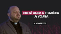 TV LUX / KRESŤANSKÁ TRADÍCIA A VOJNA | vKONTEXTE
