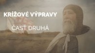 TV LUX / KRÍŽOVÉ VÝPRAVY | KRIŽIACKE PANSTVÁ