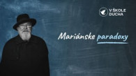 TV LUX / MARIÁNSKE PARADOXY | V ŠKOLE DUCHA