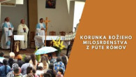 TV LUX / MODLITBA K BOŽIEMU MILOSRDENSTVU PRI PRÍLEŽITOSTI PÚTE RÓMOV – Nedeľa 20. 10. 2024