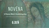 TV LUX / NOVÉNA K PANNE MÁRII GUADALUPSKEJ | 6. deň