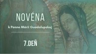 TV LUX / NOVÉNA K PANNE MÁRII GUADALUPSKEJ | 7. deň