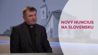 TV LUX / NOVÝ NUNCIUS NA SLOVENSKU