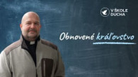 TV LUX / OBNOVENÉ KRÁĽOVSTVO | V ŠKOLE DUCHA