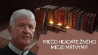 TV LUX / PREČO HĽADÁTE ŽIVÉHO MEDZI MŔTVYMI? | V ŠKOLE DUCHA