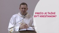 TV LUX / PREČO JE ŤAŽKÉ BYŤ KRESŤANOM?