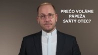 TV LUX / PREČO VOLÁME PÁPEŽA SVÄTÝ OTEC?