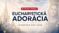TV LUX / PRIAMY PRENOS ADORÁCIE Z LEVOČE – Sobota 4. 7. 2026