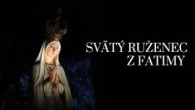 TV LUX / PRIAMY PRENOS MODLITBY SVÄTÉHO RUŽENCA Z FATIMY – Piatok 12. 7. 2026