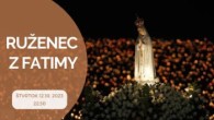TV LUX / PRIAMY PRENOS MODLITBY SVÄTÉHO RUŽENCA Z FATIMY – Štvrtok 12. 10. 2023