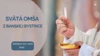 TV LUX / PRIAMY PRENOS SVÄTEJ OMŠE Z BANSKEJ BYSTRICE – Nedeľa 12. 3. 2023