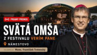 TV LUX / PRIAMY PRENOS SVÄTEJ OMŠE Z NÁMESTOVA - FESTIVAL VERÍM PANE – Piatok 24. 7. 2026