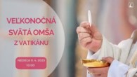 TV LUX / PRIAMY PRENOS SVÄTEJ OMŠE Z VATIKÁNU – Nedeľa 9. 4. 2023