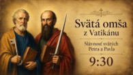 TV LUX / PRIAMY PRENOS SVÄTEJ OMŠE Z VATIKÁNU - SLÁVNOSŤ SVÄTÝCH PETRA A PAVLA – Pondelok 29. 6. 2026