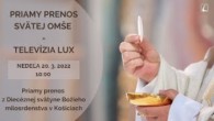 TV LUX / PRIAMY PRENOS Z DIECÉZNEJ SVÄTYNE BOŽIEHO MILOSRDENSTVA V KOŠICIACH - Nedeľa 20. 3. 2022