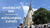 TV LUX / PRIAMY PRENOS Z LEVOČSKEJ PÚTE - SVÄTÁ LITURGIA Z LEVOČE – Nedeľa 2. 7. 2023