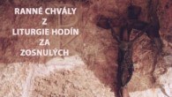 TV LUX / RANNÉ CHVÁLY Z LITURGIE HODÍN ZA ZOSNULÝCH