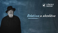 TV LUX / RELATÍVNE A ABSOLÚTNE | V ŠKOLE DUCHA