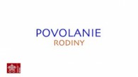 TV LUX / Rok rodiny – POVOLANIE RODINY