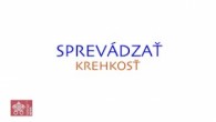 TV LUX / Rok rodiny – SPREVÁDZAŤ KREHKOSŤ