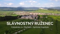 TV LUX / SLÁVNOSTNÝ RUŽENEC | Katedrála sv. Martina v Spišskej Kapitule