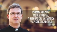TV LUX / ŠTÚDIO ŠPECIÁL A PRIAMY PRENOS BISKUPSKEJ VYSVIACKY V SPIŠSKEJ KAPITULE – Sobota 21. 10. 2023