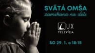 TV LUX / Svätá omša zameraná na deti | 29. 1. 2022 | TV LUX