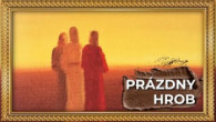 TV LUX / ŽIVÉ OBRAZY 18 | PRÁZDNY HROB