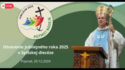 František Trstenský / Otvorenie Jubilejného roka 2025 v Spišskej diecéze