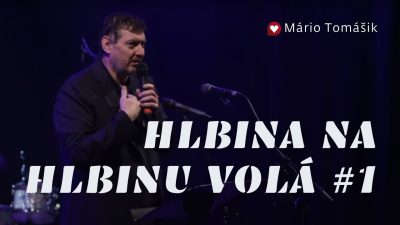 Mário Tomášik / Mário Tomášik /HLBINA NA HLBINU VOLÁ #1/