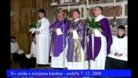 Michal Zamkovský / Sv. omša s misijnou kázňou - nedeľa 7. 12. 2008, Ľudové misie, farnosť Hladovka