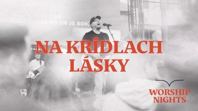 Godzone / GODZONE WORSHIP NIGHTS - Na krídlach lásky