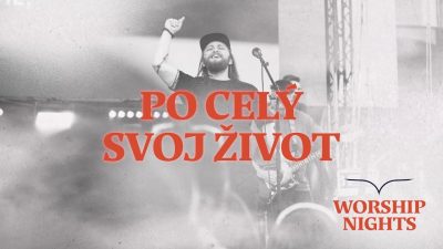 Godzone / GODZONE WORSHIP NIGHTS - Po celý svoj život