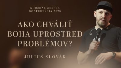 Godzone / STÁŤ PEVNE NA JEHO PRISĽÚBENIACH - JULO SLOVÁK | GODZONE ŽENSKÁ KONFERENCIA 2025