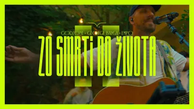 ZO SMRTI DO ŽIVOTA - Godzone (ft. George Balga, Empo) /OFFICIAL