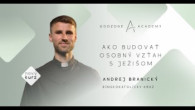 Godzone / Ako budovať osobný vzťah s Ježišom - Andrej Branický