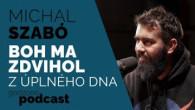 Godzone / BOH MA ZDVIHOL Z ÚPLNÉHO DNA - MICHAL SZABÓ | GODZONE PODCAST FLEŠBEKY