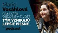 Godzone / ČÍM ŤAŽŠIE OBDOBIE V ŽIVOTE, TÝM VZNIKAJÚ LEPŠIE PIESNE - MARIE VOSÁHLOVÁ | GODZONE PODCAST FLEŠBEKY