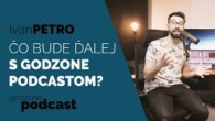 Godzone / ČO BUDE ĎALEJ S GODZONE PODCASTOM?