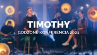 Godzone / GODZONE KONFERENCIA 2021 | TIMOTHY